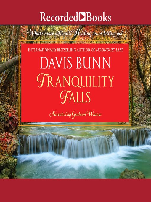 Title details for Tranquility Falls by Davis Bunn - Available